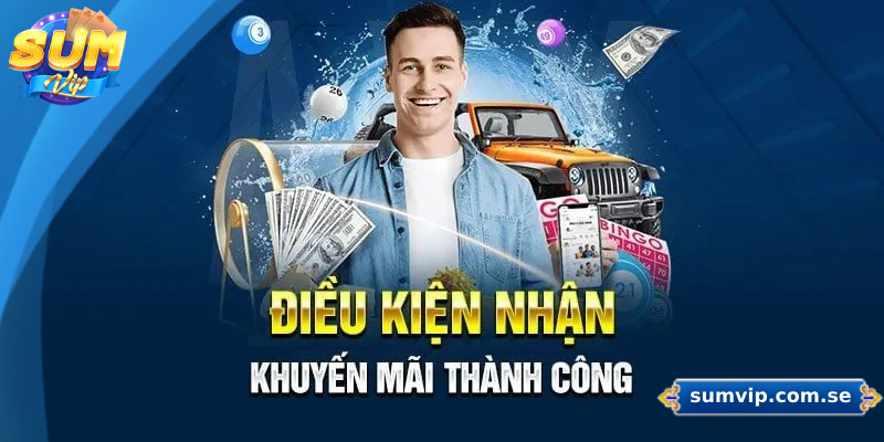 Tổng Hợp Các Chương Trình Khuyến Mãi Sumvip Siêu HOT 2025 2 Hướng dẫn cách tham gia nhận khuyến mãi Sumvip